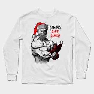 Santa claus gift slaps! Long Sleeve T-Shirt